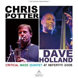 Dave Holland feat. Chris Potter(ǥۥ/ꥹݥå)/ CRITICAL MASS QUINTET AT NEFERTITI 20062CDR