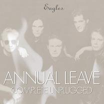 Eagles(륹)/ANNUAL LEAVE complete unplugged 2CD