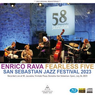 Enrico Rava Fearless Five(ꥳ)/ SAN SEBASTIAN JAZZ FESTIVAL 2023CDR+BDR