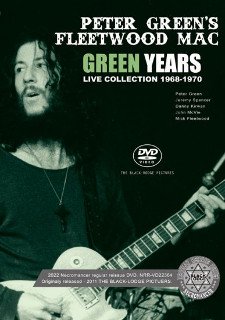 Peter Green's Fleetwood Mac(ե꡼ȥåɡޥå)/ GREEN YEARS / LIVE COLLECTION 1968-1970DVDR