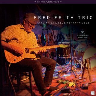 Fred Frith Trio(եåɡեꥹ)/ LIVE AT JAZZCLUB FERRARA 2022CDR