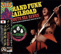 Grand Funk Railroad(グランド・ファンク・レイルロード)/SOUTH SEA HAWKS 1971 【CD】 -  コレクターズCD通販 TANGERINE ECHO