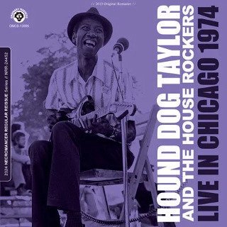 Hound Dog Taylor and The House Rockers(ϥɡɥåƥ顼)/ LIVE IN CHICAGO 1974CDR