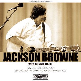 Jackson Browne/ LEGENDARY MIKE MILLARD TAPE / SECOND NIGHT AT CHRISTIAC BENEFIT CONCERT 1990CDR