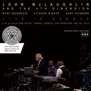 John McLaughlin and The 4th Dimension(󡦥ޥե)/ LIVE IN GENEVA 2010 2CDR