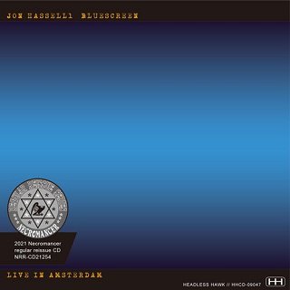 Jon Hassell Bluescreen(󡦥ϥå)/ LIVE IN AMSTERDAM 2CDR