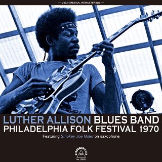 Luther Allison Blues Band(롼ꥹ)/ PHILADELPHIA FOLK FESTIVAL 1970CDR