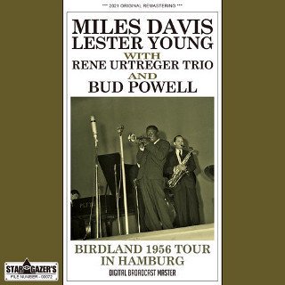 Miles Davis, Lester Young with Rene Urtreger Trio and Bud Powell/ BIRDLAND 1956 TOUR IN HAMBURGCDR