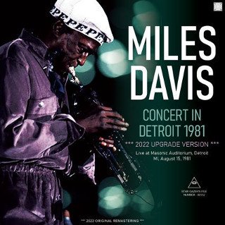 Miles Davis(ޥ륹ǥ)/ CONCERT IN DETROIT 1981 / 2022 UPGRADE VERSION2CDR