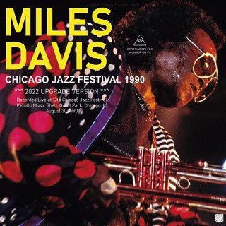 Miles Davis(ޥ륹ǥ)/ CHICAGO JAZZ FESTIVAL 1990 / 2022 UPGRADE VERSIONCDR