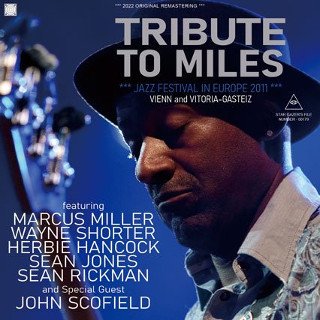  // TRIBUTE TO MILES / JAZZ FESTIVAL IN EUROPE 2011 / VIENN AND VITORIA-GASTEIZ2CDR