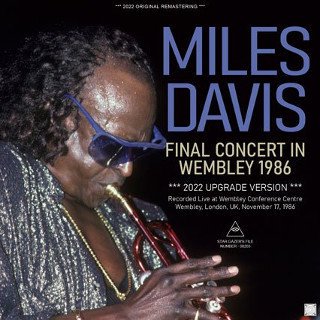 Miles Davis(ޥ륹ǥ)/ FINAL CONCERT IN WEMBLEY 1986 / 2022 UPGRADE VERSION2CDR