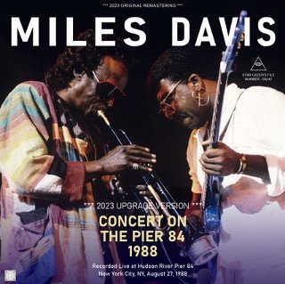 Miles Davis(ޥ륹ǥ)/ CONCERT ON THE PIER 84 1988 / 2023 UPGRADE VERSION2CD