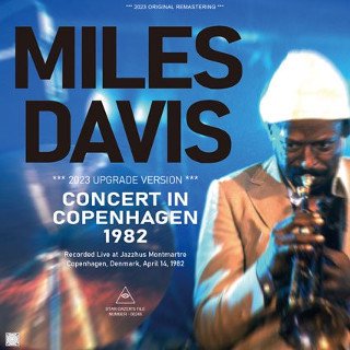 Miles Davis(ޥ륹ǥ)/ CONCERT IN COPENHAGEN 1982 / 2023 UPGRADE VERSIONCDR