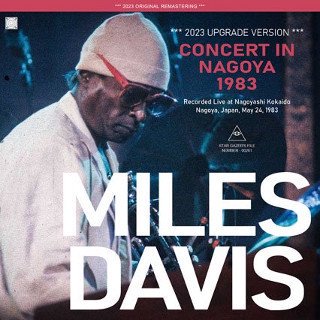 Miles Davis(ޥ륹ǥ)/ CONCERT IN NAGOYA 1983 / 2023 UPGRADE VERSIONCDR