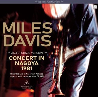 Miles Davis(ޥ륹ǥ)/ CONCERT IN NAGOYA 1981 / 2023 UPGRADE VERSION2CDR