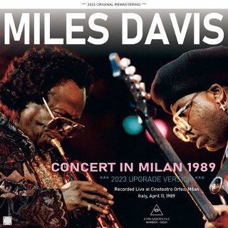 Miles Davis(ޥ륹ǥ)/ CONCERT IN MILAN 1989 / 2023 UPGRADE VERSION2CDR