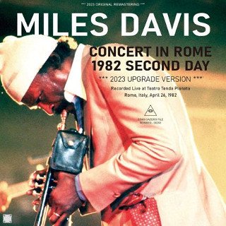 Miles Davis(ޥ륹ǥ)/ CONCERT IN ROME 1982 SECOND DAY / 2023 UPGRADE VERSION2CDR