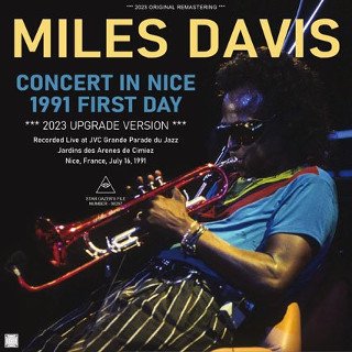 Miles Davis(ޥ륹ǥ)/ CONCERT IN NICE 1991 FIRST DAY / 2023 UPGRADE VERSIONCDR