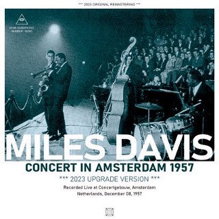 Miles Davis(ޥ륹ǥ)/ CONCERT IN AMSTERDAM 1957 / 2023 UPGRADE VERSIONCDR