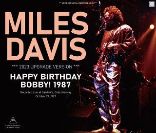 Miles Davis(ޥ륹ǥ)/ HAPPY BIRTHDAY BOBBY! 1987 / 2023 UPGRADE VERSION3CDR