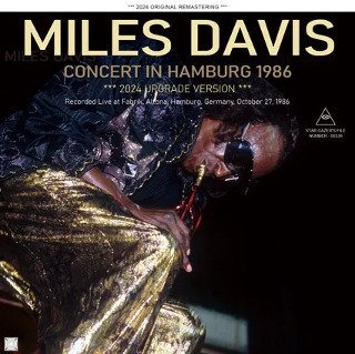 Miles Davis(ޥ륹ǥ)/ CONCERT IN HAMBURG 1986 / 2024 UPGRADE VERSION2CDR