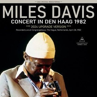 Miles Davis(ޥ륹ǥ)/ CONCERT IN DEN HAAG 1982 / 2024 UPGRADE VERSIONCDR