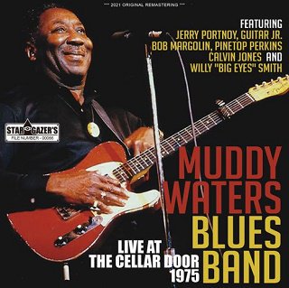 Muddy Waters Blues Band(ޥǥ)/ LIVE AT THE CELLAR DOOR 19752CDR