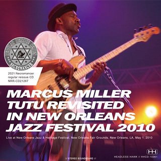 Marcus Miller(ޡߥ顼)/ TUTU REVISITED IN NEW ORLEANS JAZZ FESTIVAL 2010 CDR