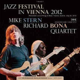 Mike Stern, Richard Bona Quartet(ޥ / 㡼ɡܥ)/ JAZZ FESTIVAL IN VIENNA 20122CDR