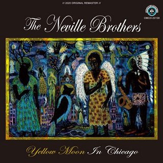 The Neville Brothers(ͥ롦֥饶)/ YELLOW MOON IN CHICAGO 2CDR