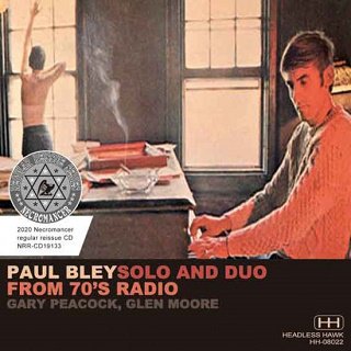 Paul Bley(ݡ롦֥쥤)/ SOLO AND DUO FROM 70'S RADIO CDR