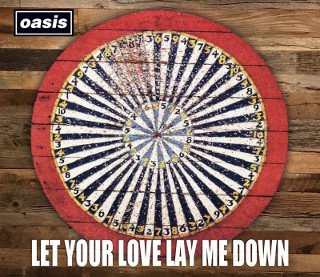 Oasis()/ LET YOUR LOVE LAY ME DOWN4CD+DVD