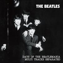 The Beatles(ӡȥ륺)/DAYS OF THE BEATLEMANIA MULTI TRACKS SEPARATED2CD