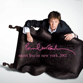 Paul McCartney(ݡ롦ޥåȥˡ)/SECRET LIVE IN NEW YORK 2007 2CD