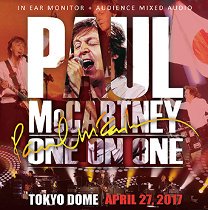 Paul McCartney(ݡ롦ޥåȥˡ)/ONE ON ONE TOKYO DOME April 27, 2017 IEM+AUD 2CD