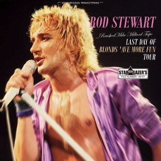 Rod Stewart(åɡ)/ BRUSHED MIKE MILLARD TAPE / LAST DAY OF BLONDS 'AVE MORE FUN TOUR2CDR