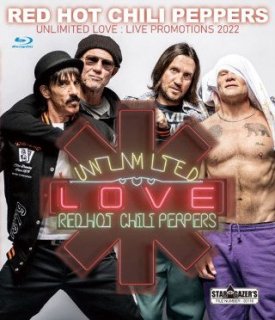 Red Hot Chili Peppers(åɡۥåȡꡦڥåѡ)/ UNLIMITED LOVE : LIVE PROMOTIONS 2022BDR