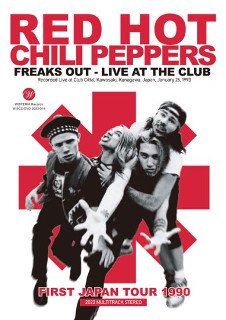 Red Hot Chili Peppers / FREAKS OUT - LIVE AT THE CLUB : FIRST JAPAN TOUR 1990CD+DVD