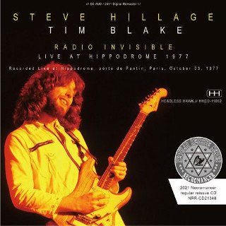 Steve Hillage/Tim Blake(ƥҥå / ƥࡦ֥쥤)/ RADIO INVISIBLE : LIVE AT HIPPODROME 19772CDR