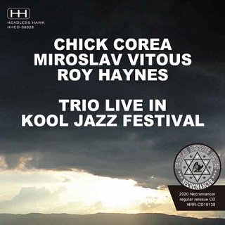 Chick Corea, Miroslav Vitous, Roy Haynes/ TRIO LIVE IN KOOL JAZZ FESTIVAL 1985 CDR