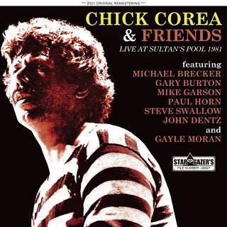 Chick Corea & Friends(åꥢ)/ LIVE AT SULTAN'S POOL 1981 2CDR