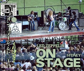 Led Zeppelin(レッド・ツェッペリン)/ ON STAGE SYDNEY 1972 【3CD】 - コレクターズCD通販 TANGERINE  ECHO