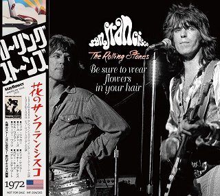 The Rolling Stones(ローリング・ストーンズ)/ BE SURE TO WEAR FLOWERS IN YOUR HAIR 1972  【2CD】 - コレクターズCD通販 TANGERINE ECHO