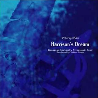 【CD】P・グラハム ハリソンの夢/神奈川大学吹奏楽部