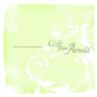 【CD】マルコム・アーノルド作品集 Gift from Arnold/文教大学吹奏楽部