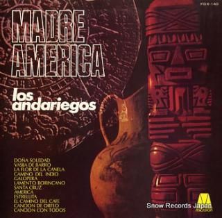 LOS ANDARIEGOS madre america FDX-140