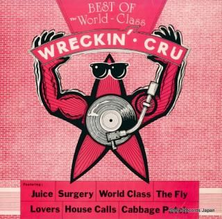 WORLD CLASS WRECKIN CRU best of world class wreckin cru KC-007