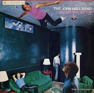 HALL, JOHN, BAND, THE all of the above EYS-81464