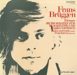 BRUGGEN, FRANS telemann; sechs sonaten fur blockflote und basso continuo K17C-8313